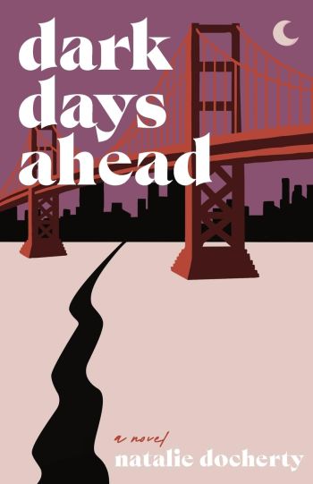 Book cover of Dark Days Ahead by Natalie Docherty